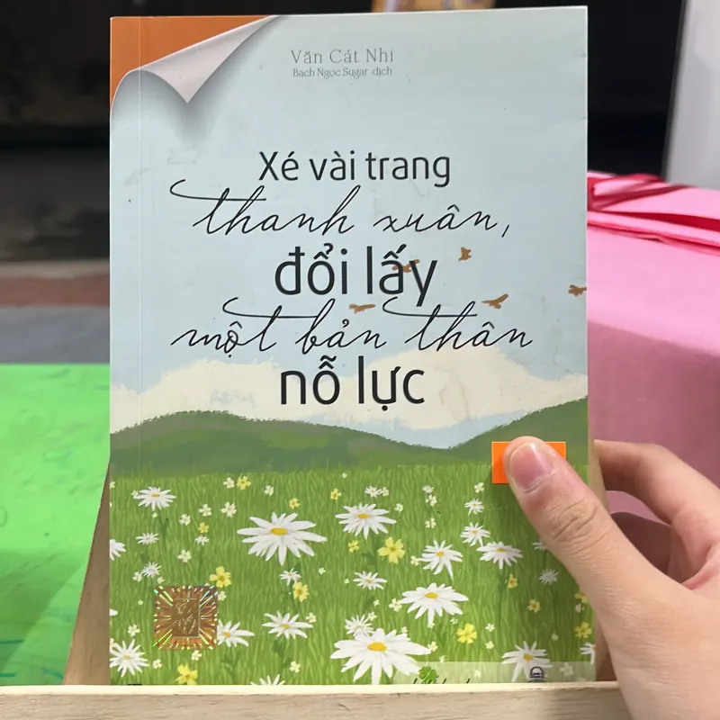 📗 Sách “Xé Vài Trang Thanh Xuân, Đổi Lấy Một Bản Thân Nỗ Lực” tác giả Văn Cát Nhi  746437