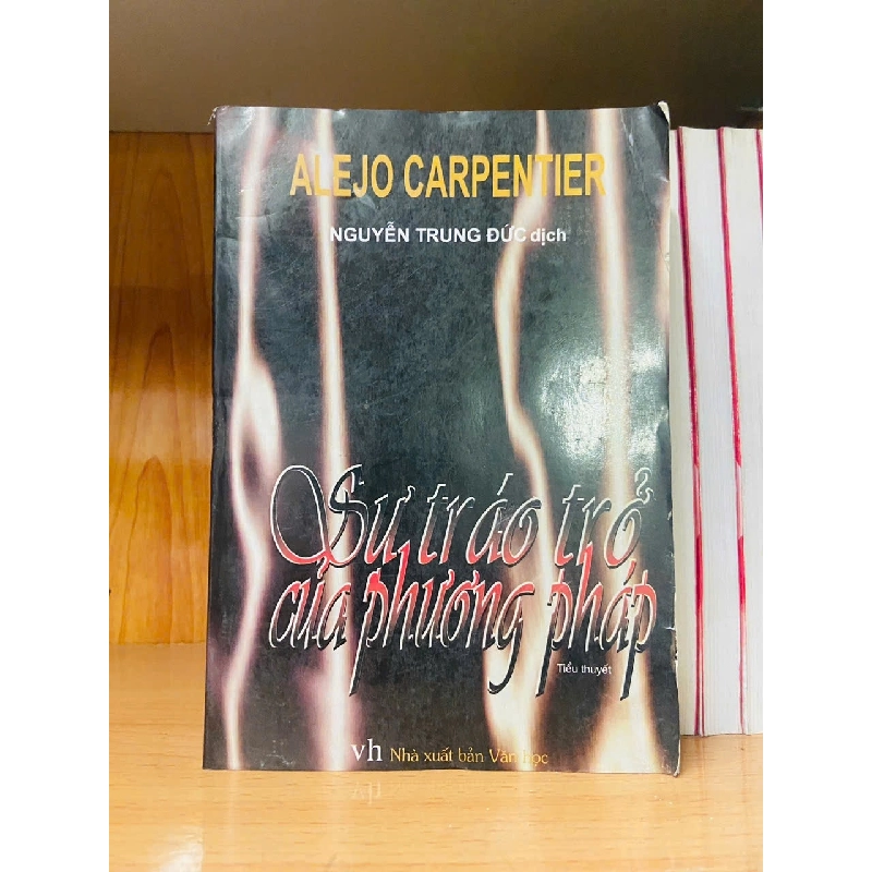 Sự tráo trở của phương pháp - Alejo Carpentier 723486