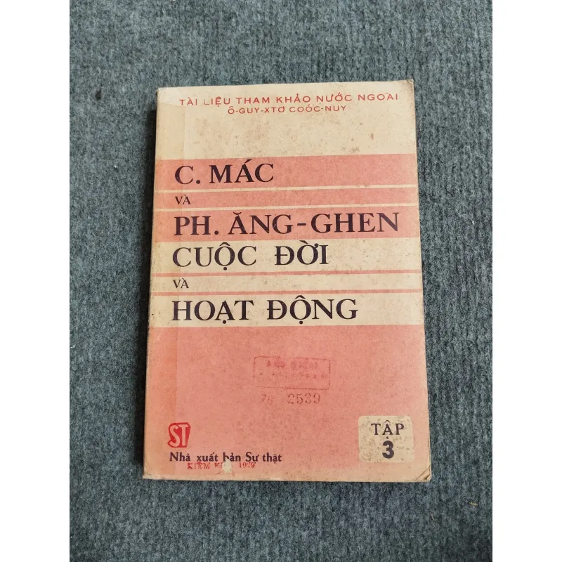 C.MÁC VÀ PH.ĂNG - GHEN. CUỘC ĐỜI VÀ HOẠT ĐỘNG TẬP III 688816