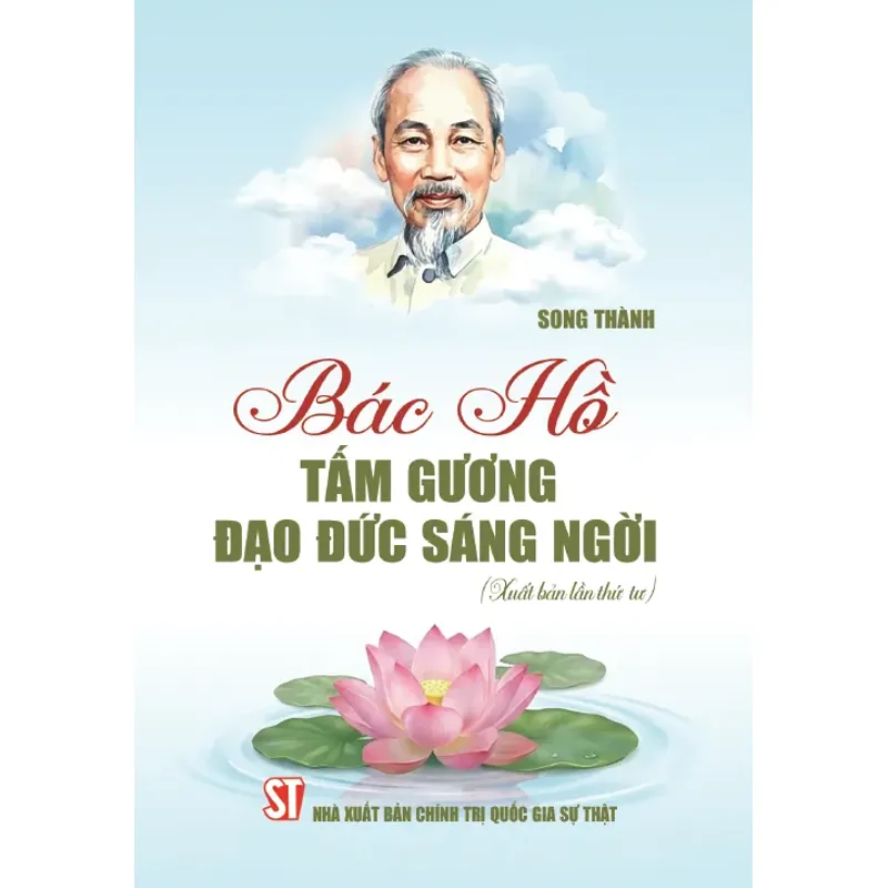 Bác Hồ – Tấm gương đạo đức sáng ngời (Xuất bản lần thứ tư) 1038202