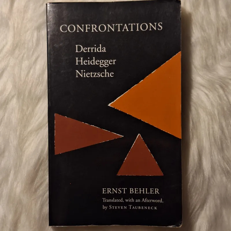 Ernst Behler - Confrontations: Derrida, Heidegger, Nietzsche 957089