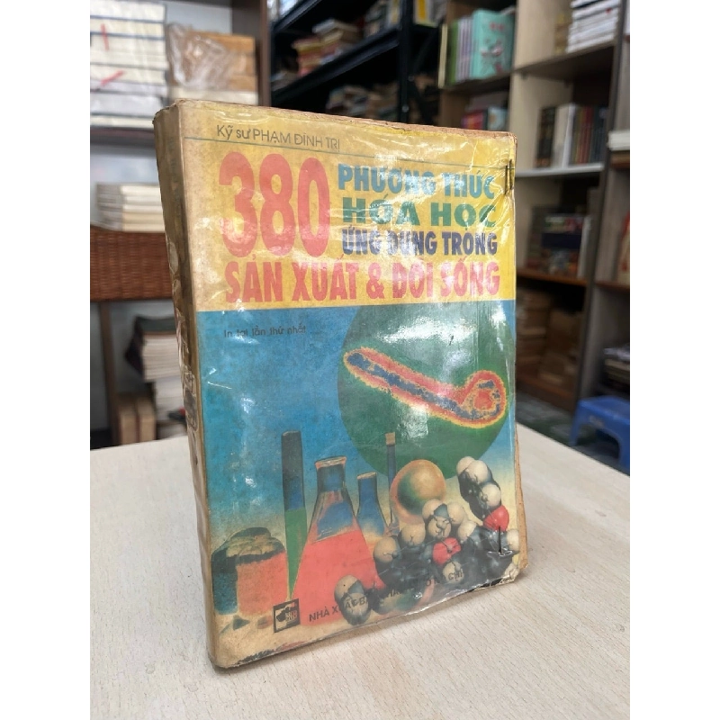 380 Phương Thức Hoá Học Ứng Dụng Trong Sản Xuất Và Đời Sống - Kỹ Sư Phạm Đình Trị 994439