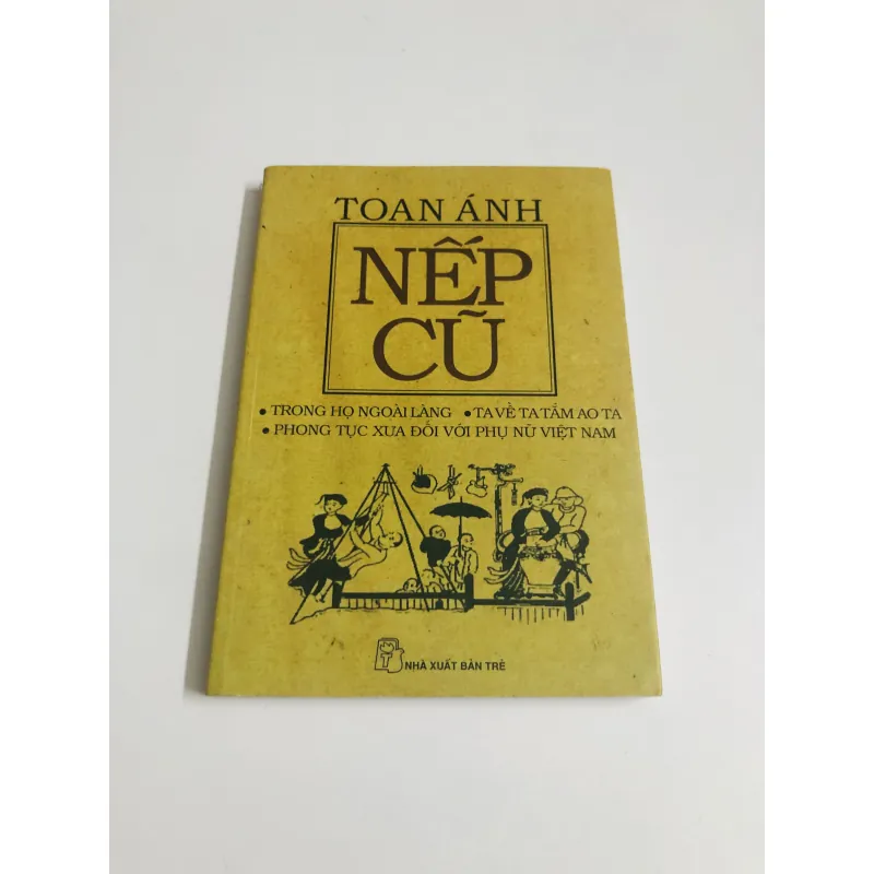 NẾP CŨ – TOAN ÁNH 751202