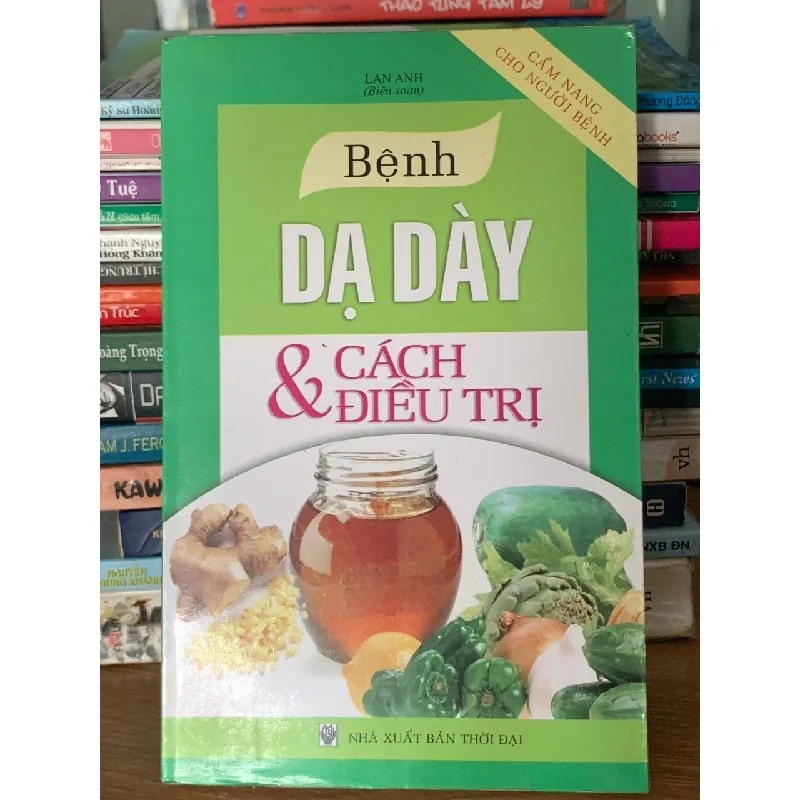 Bệnh dạ dày & cách điều trị – Lan Anh (biên soạn) 561325