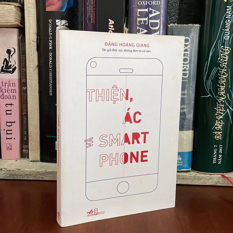 II Sách Kỹ Năng: Thiện Ác Và Smart Phone - Đặng Hoàng Giang - 2017 550054