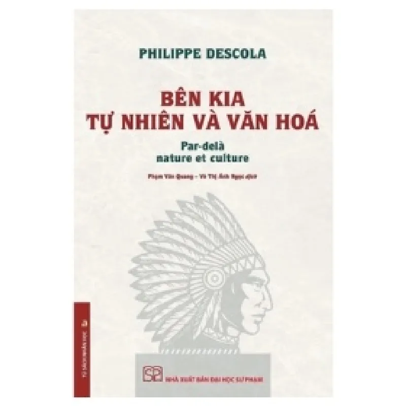 Bên Kia Tự Nhiên Và Văn Hóa - Philippe Descola 403074