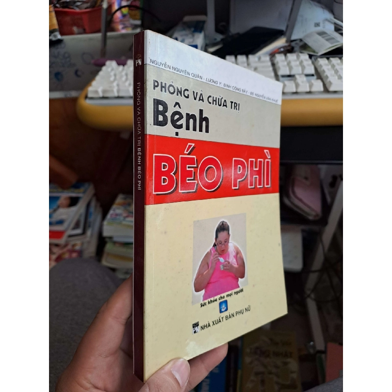 Phòng và chữa trị bệnh béo phì - Nguyễn Nguyên Quân - Lương Y SỨC KHỎE - THỂ THAO HCM.TN1008 924081
