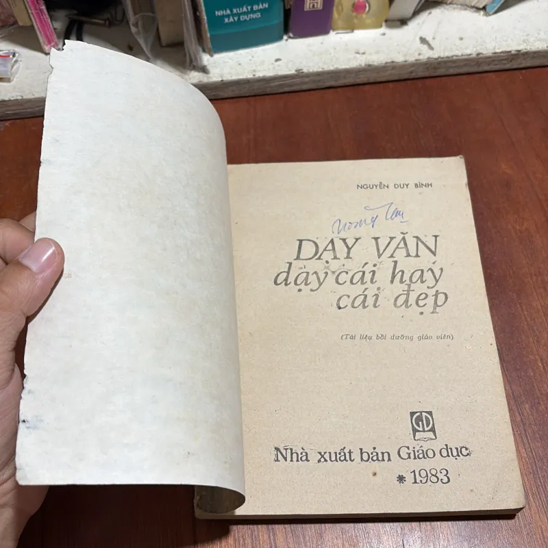 II Sách 8x: Dạy Văn, Dạy Cái Hay Cái Đẹp - Nguyễn Duy Bình - 1983 1009753