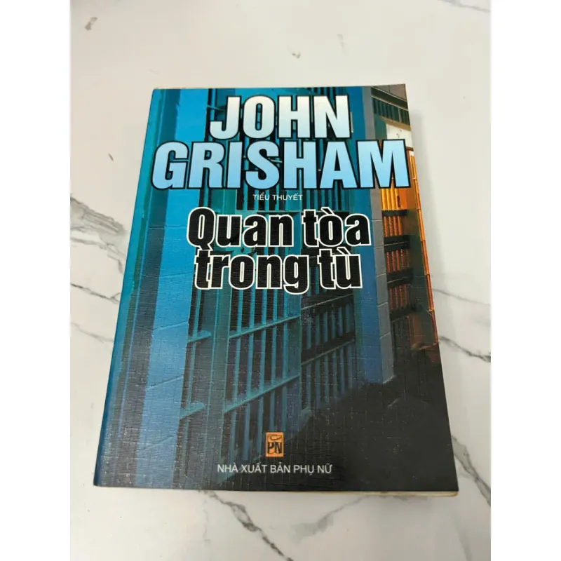 Quan tòa trong tù – John Grisham 604195