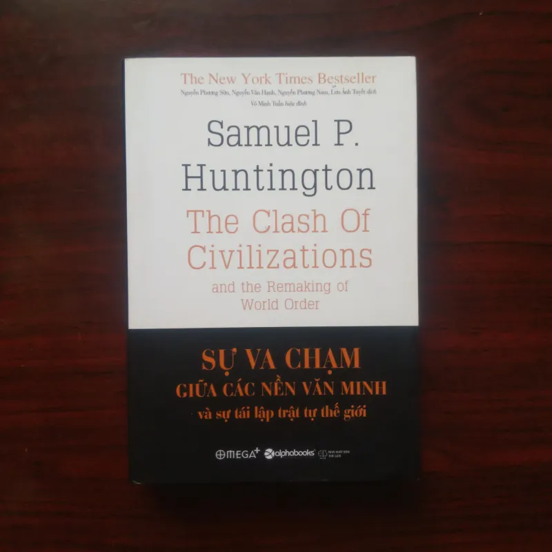 [Sách Kinh Tế] Sự Va Chạm Giữa Các Nền Văn Minh Và Sự Tái Lập Trật Tự Mới - Bìa Cứng  932320