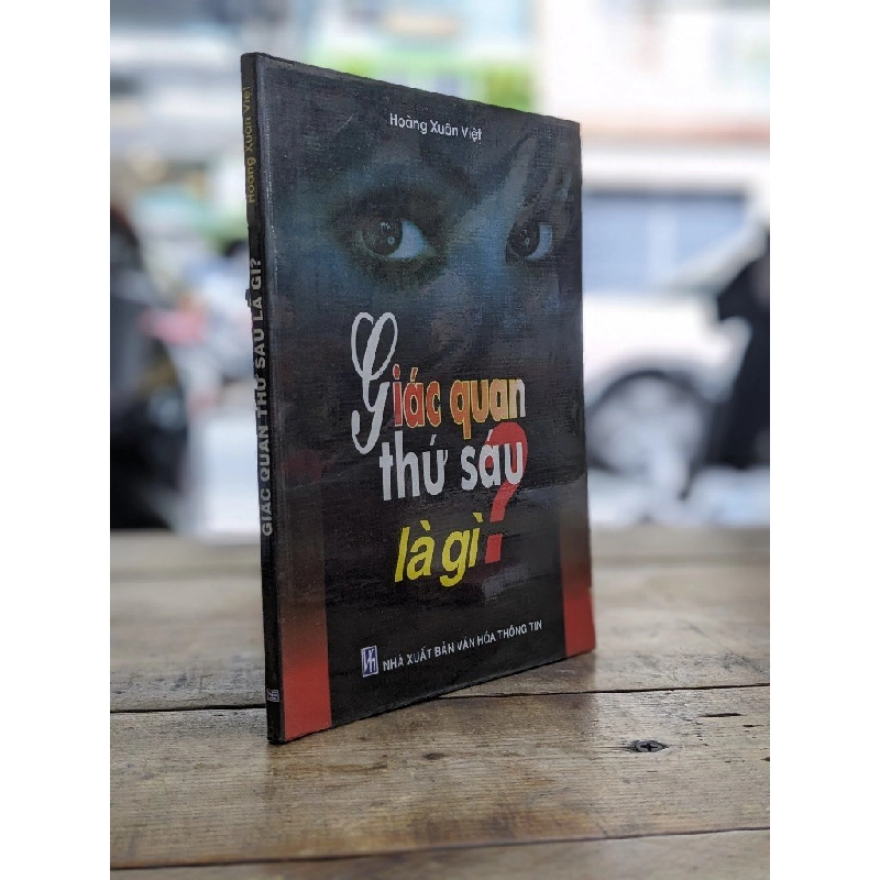 Giác quang thứ sáu là gì? - Hoàng Xuân Việt 198701