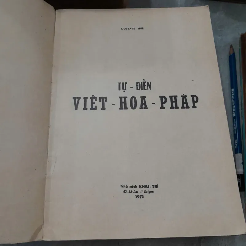 TỪ ĐIỂN VIỆT HOA PHÁP - GUSTAVE HUE 215367