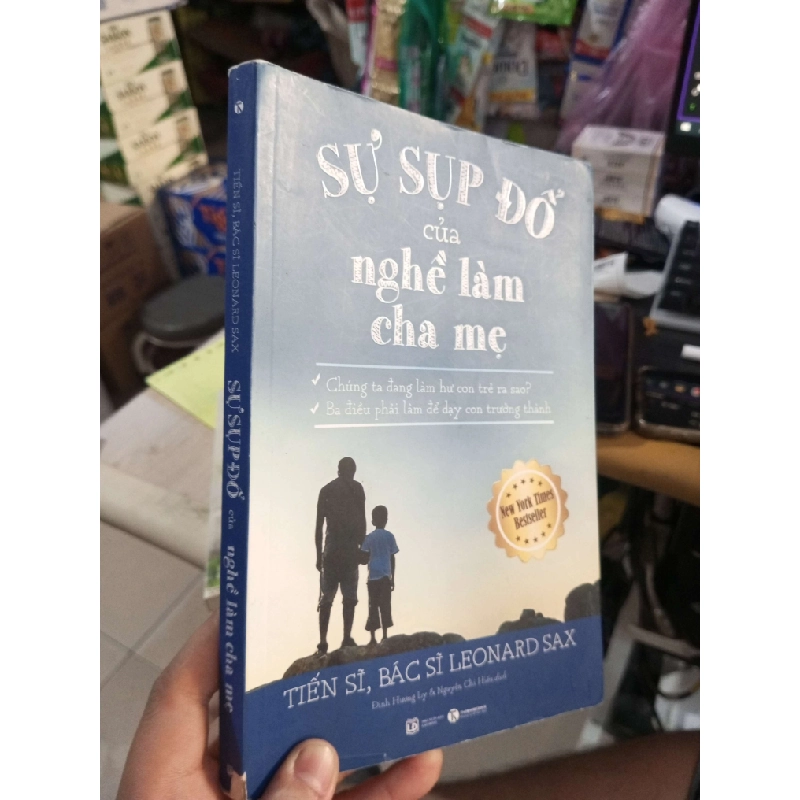 Sự Sụp Đổ Của Nghề Làm Cha Mẹ - Leonard Sax 2019 mới 90% ố nhẹ Sách làm cha mẹ HCM1004 1007781