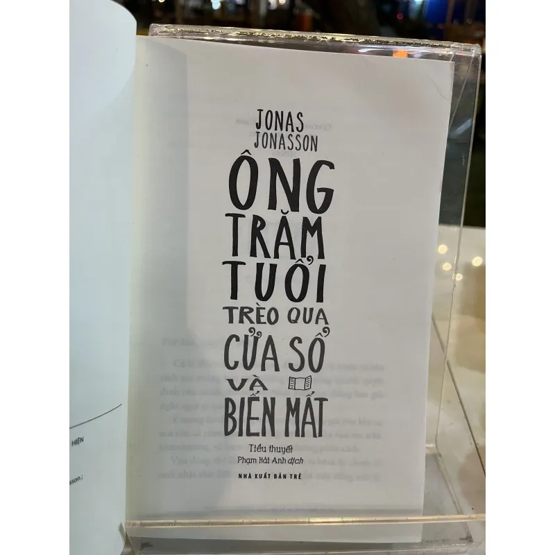 ÔNG TRĂM TUỔI TRÈO QUA CỬA SỔ VÀ BIẾN MẤT - JONAS JONASSON 750854