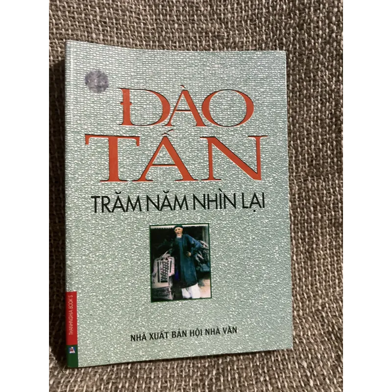 ĐÀO TẤN trăm năm nhìn lại ;580 trang  1024514