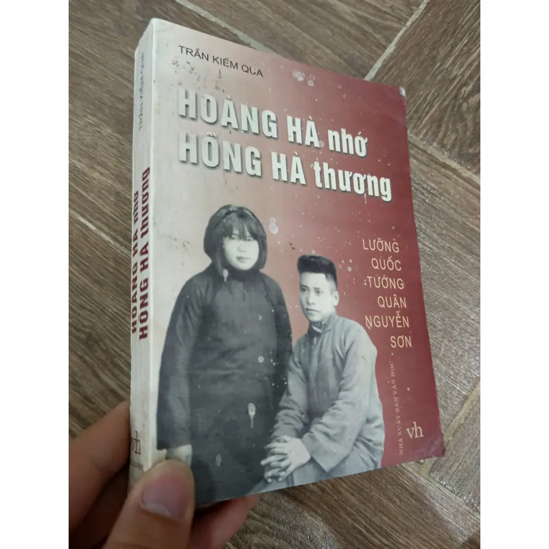 Hồng Hà nhớ Hồng Hà thương - Lưỡng quốc tướng quân Nguyễn Sơn 971829