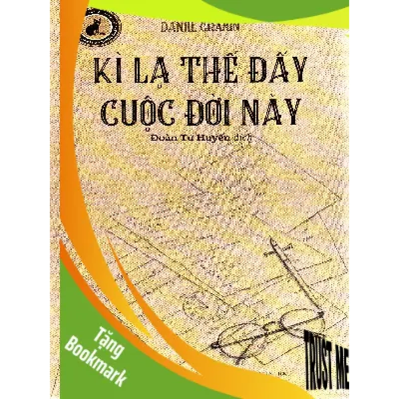 (TẶNG BOOKMARK) Kì lạ thế đấy cuộc đời này - Daniil Granin - 2024 946220