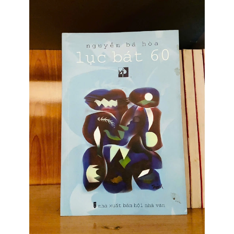 Lục bát 60 - Nguyễn Bá Hòa - VĂN HỌC - VAVO2911-151 Blogmeo040226 794277