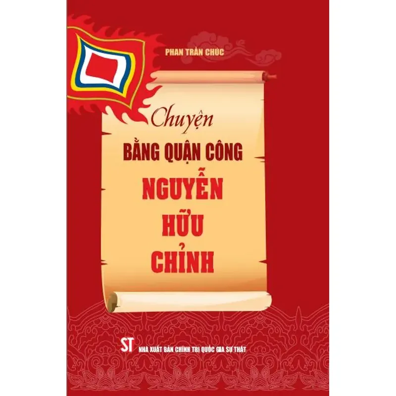 Chuyện Bằng Quận công Nguyễn Hữu Chỉnh 1026737