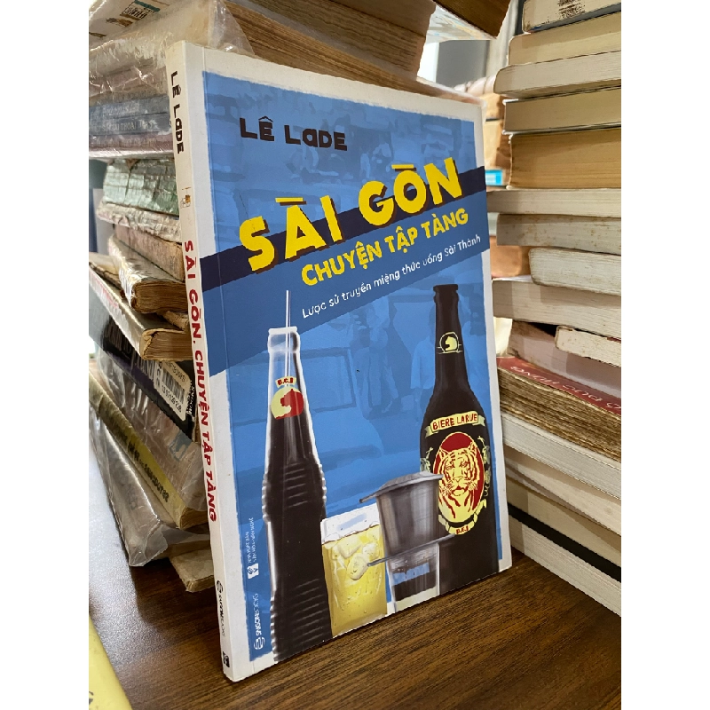 Sài Gòn chuyện tập tàng (tái bản) - LÊ LADE 271554