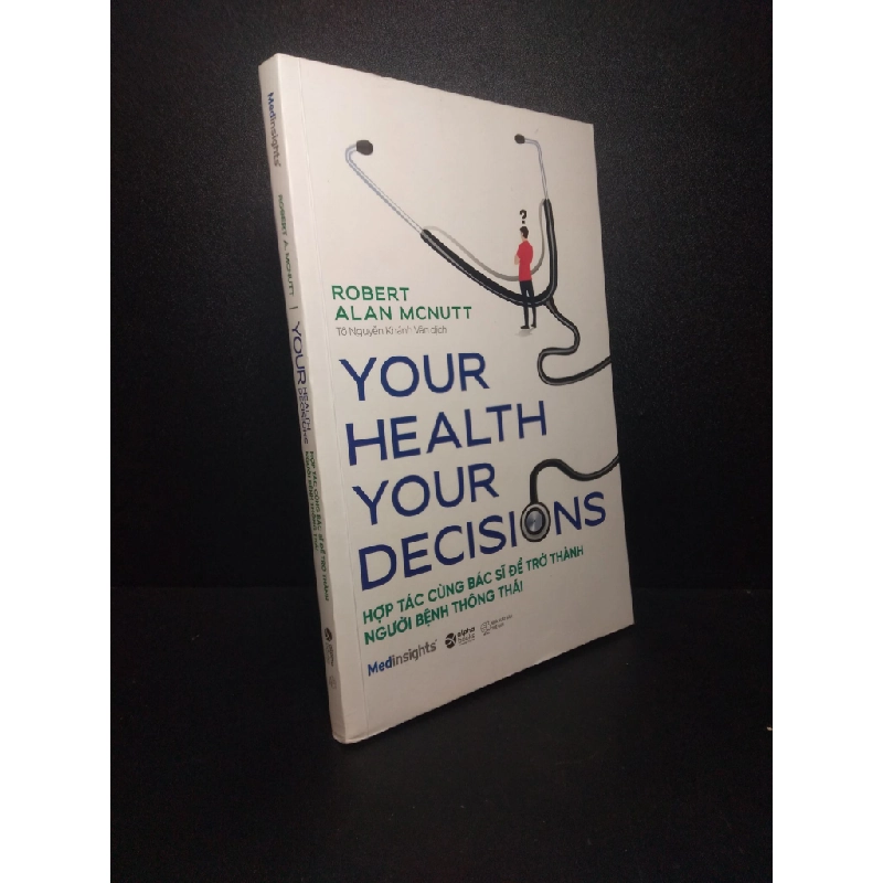 Hợp tác cùng bác sĩ để trờ thành người bệnh thông thái Robert Alan Mcnutt 2020 mới 80% ố nhẹ, hơi bẩn bìa HPB.HCM1210 321810
