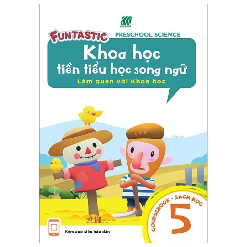 Khoa học tiền tiểu học song ngữ - Sách học 5 - SASBADI 2019 New 100% HCM.PO 347582
