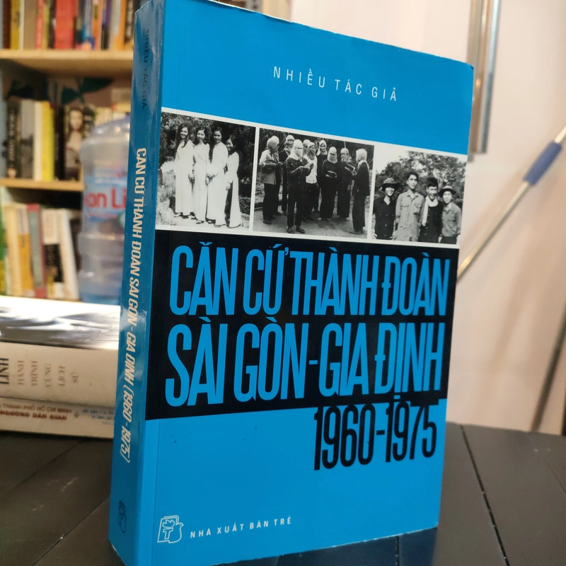 CĂN CỨ THÀNH ĐOÀN SÀI GÒN - GIA ĐỊNH 1960 - 1975 283249