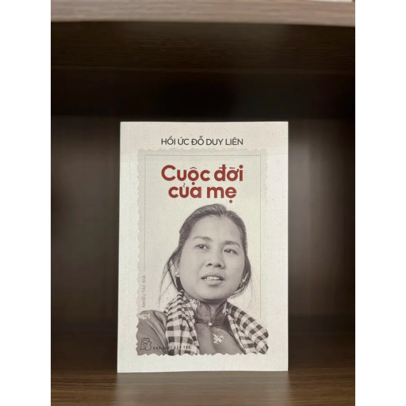 Cuộc đời của mẹ (NXB Trẻ) của tác giả Đỗ Duy Liên 533947