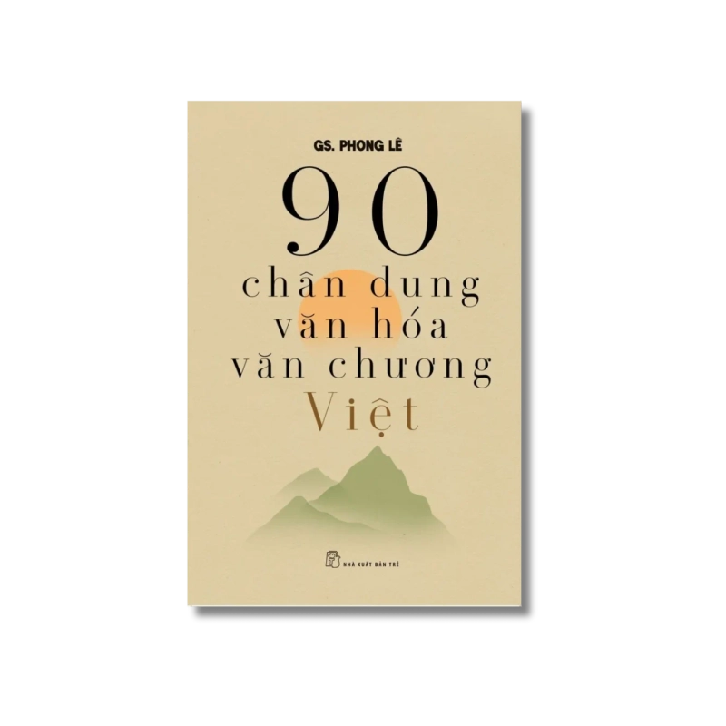 90 chân dung văn hóa, văn chương Việt - Phong Lê 723949