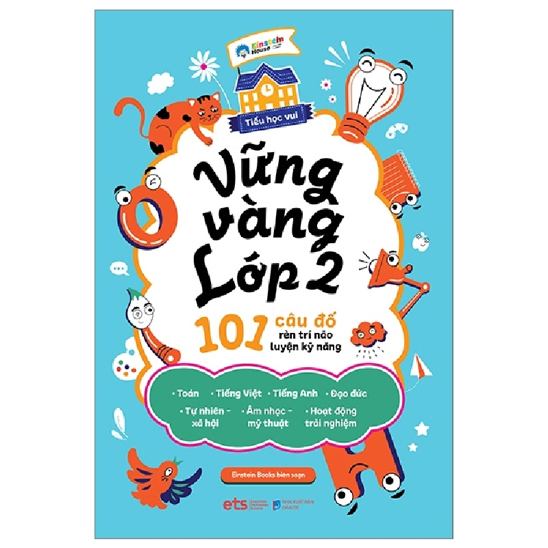 Tiểu Học Vui - Vững Vàng Lớp 2 - 101 Câu Đố Rèn Trí Não Luyện Kỹ Năng - Einstein Books 288881