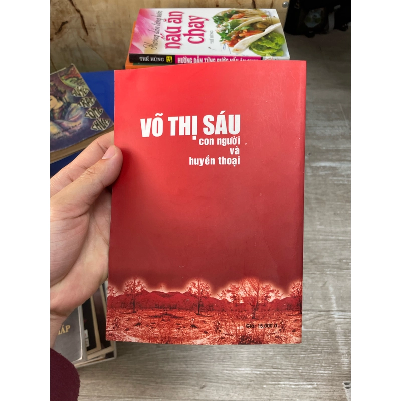 Võ Thị Sáu con người và huyền thoại . 56 378751