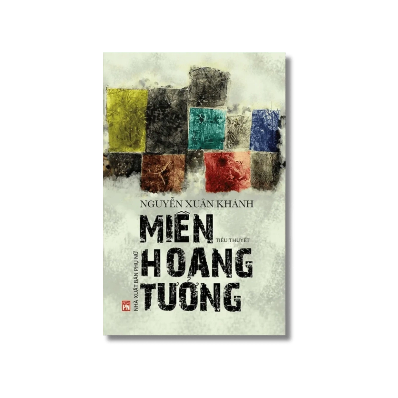 Miền hoang tưởng - Nguyễn Xuân Khánh 725770