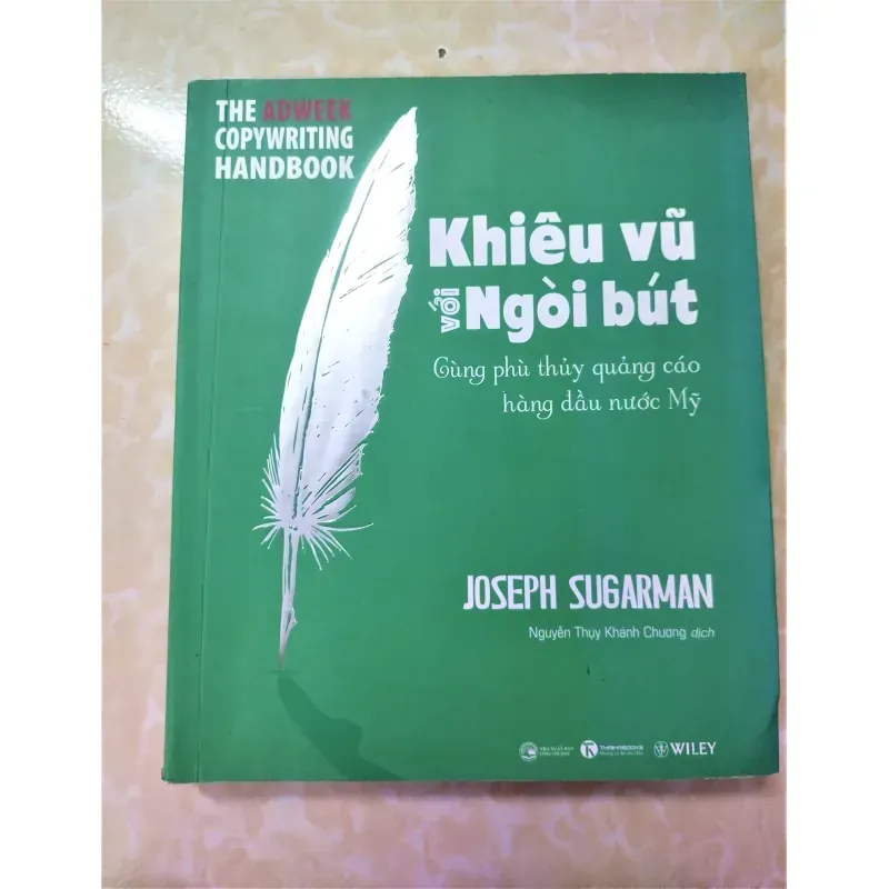 Sách: Khiêu vũ với ngòi bút cùng phù thuỷ quảng cáo hàng đầu nước Mỹ - TG: Joseph Sugarman 928636
