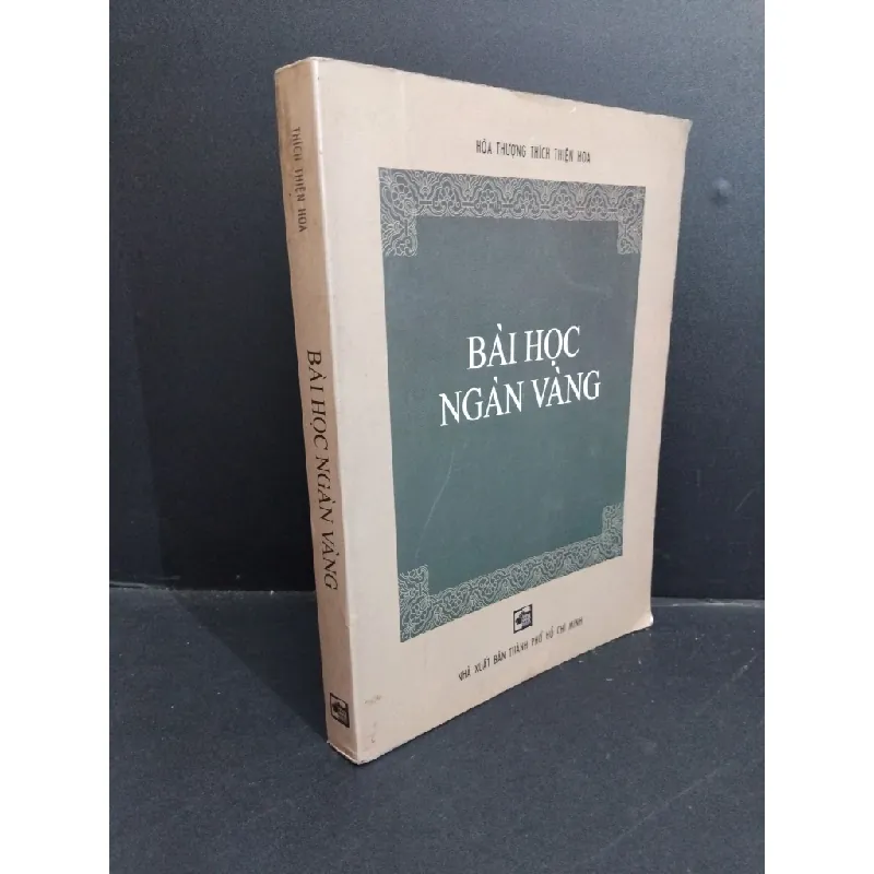 [Sách Cũ SCGR] Bài học ngàn vàng mới 80% bẩn bìa, ố 1999 HCM1712 Hoàng thượng Thích Thiện Hoa TÂM LINH - TÔN GIÁO - THIỀN 685667