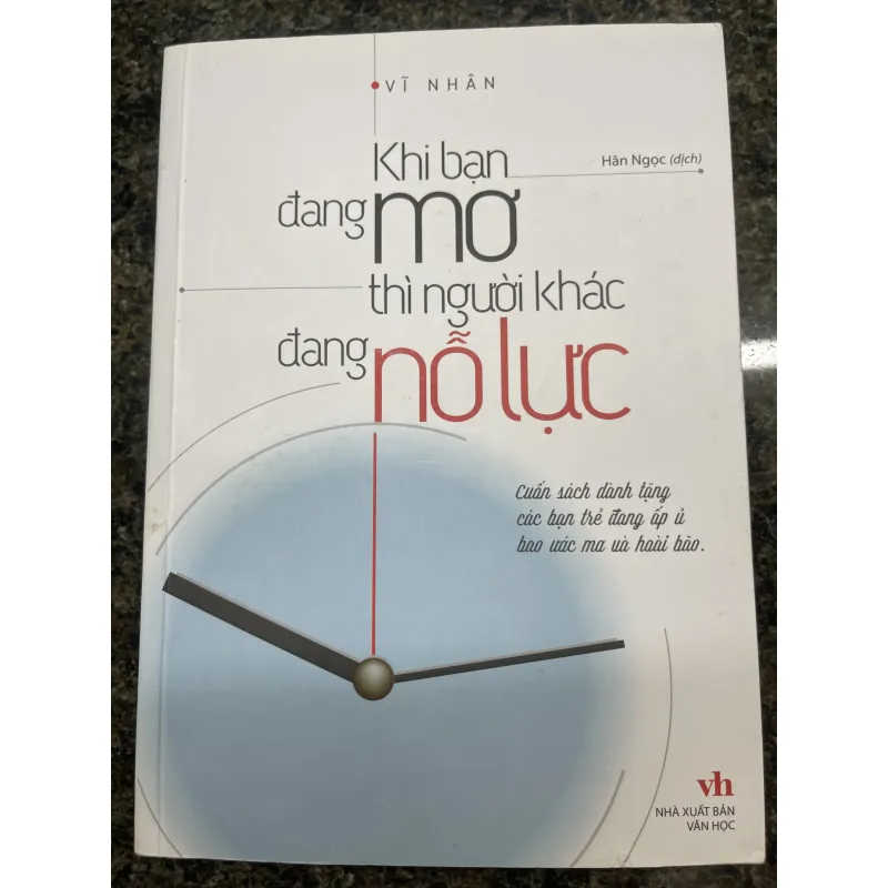 Khi bạn đang mơ thì người khác đang nỗ lực Vĩ Nhân 1003008