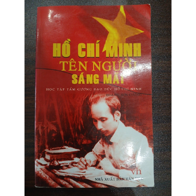 Hồ Chí Minh tên Người sáng mãi 549593