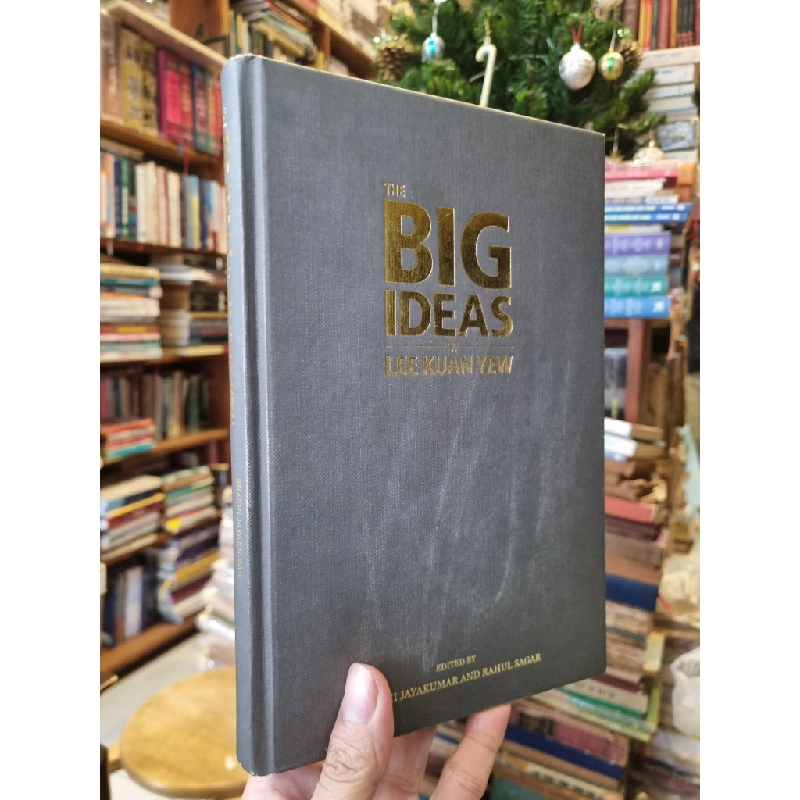 The Big Ideas of Lee Kuan Yew - Edited by Shashi Jayakumar and Rahul Sagar 363999