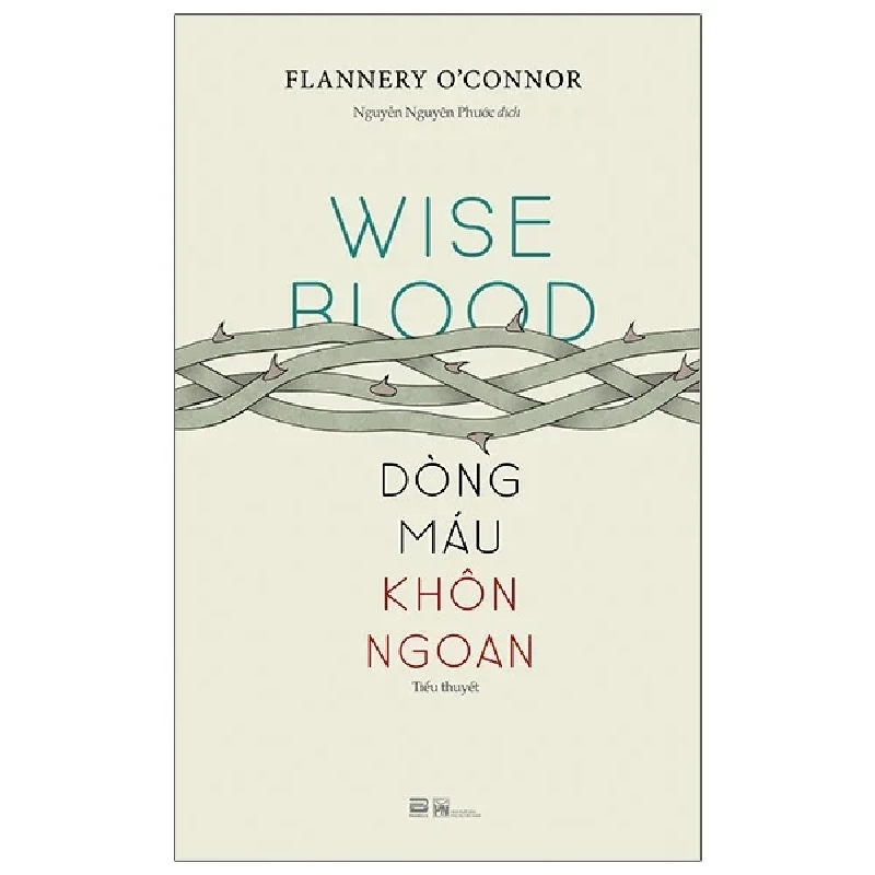 Dòng Máu Khôn Ngoan - Wise Blood - Flannery O'Connor 281045