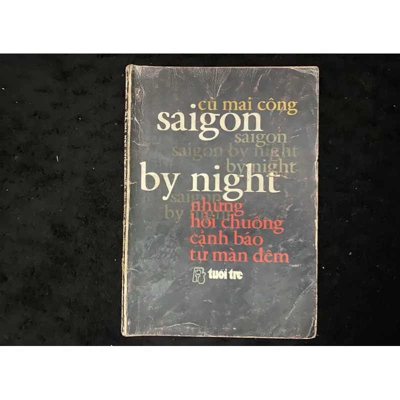 Sài Gòn by night - Những hồi chuông cảnh báo từ màn đêm của tác giả Cù Mai Công 1029514