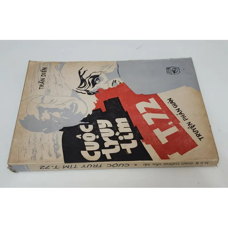 Truyện phản gián của Trần Diễn: CUỘC TRUY TÌM T.72 759100