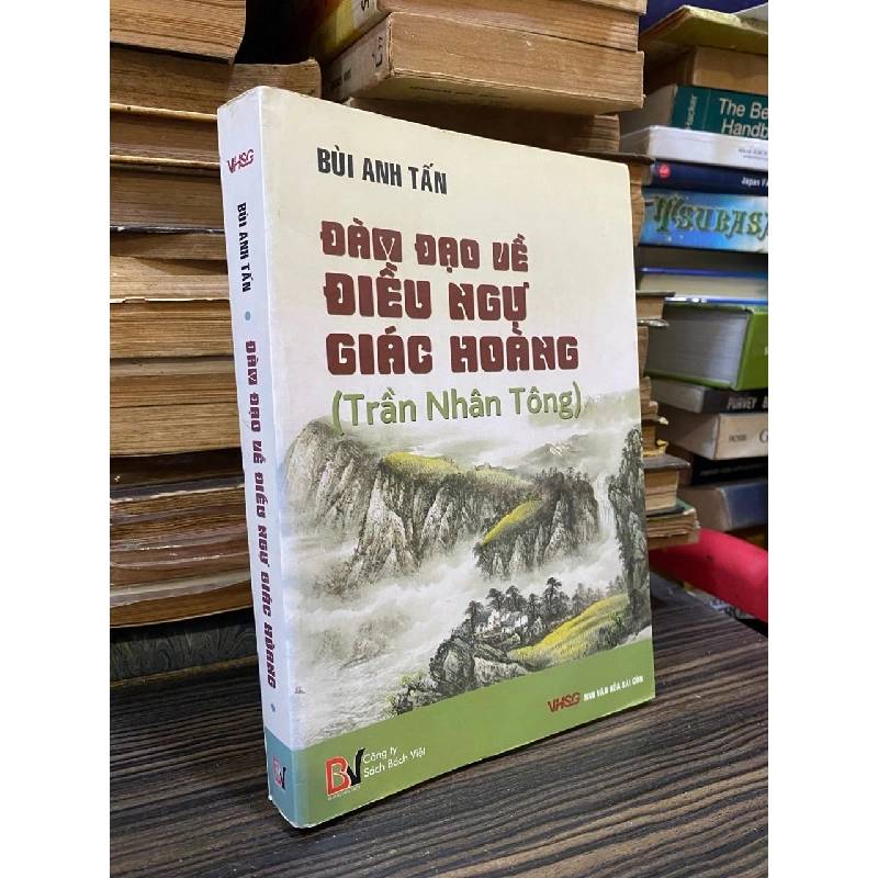 Đàm đạo về Điếu Ngự Giác Hoàng (Trần Nhân Tông) - Bùi Anh Tấn 1041259
