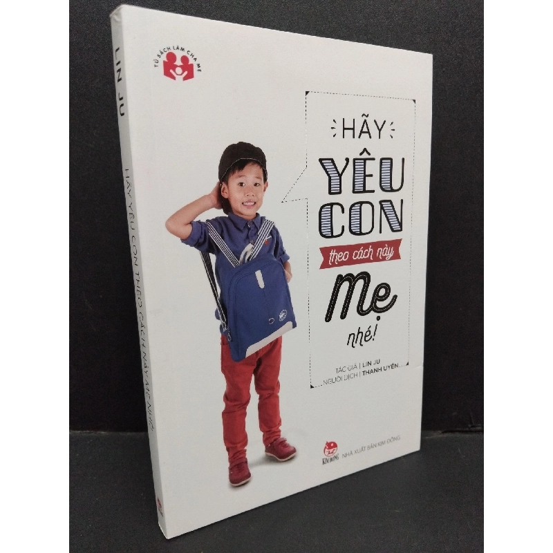 Hãy yêu con theo cách này mẹ nhé! Lin Ju mới 90% rách nhẹ 2017 HCM.ASB0811 925276