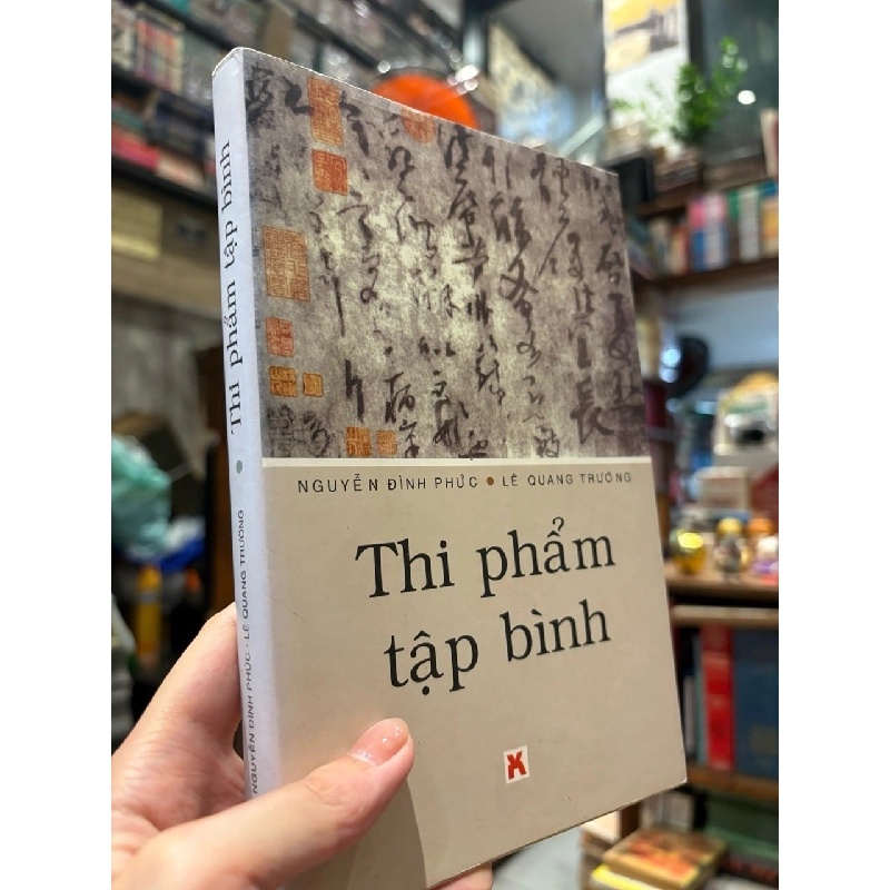 Thi phẩm tập bình - Nguyễn Đình Phức , Lê Quang Trường 970924