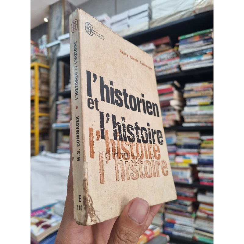 L'HISTORIEN ET L'HISTOIRE - Henry Steele Commager (1967) 145830