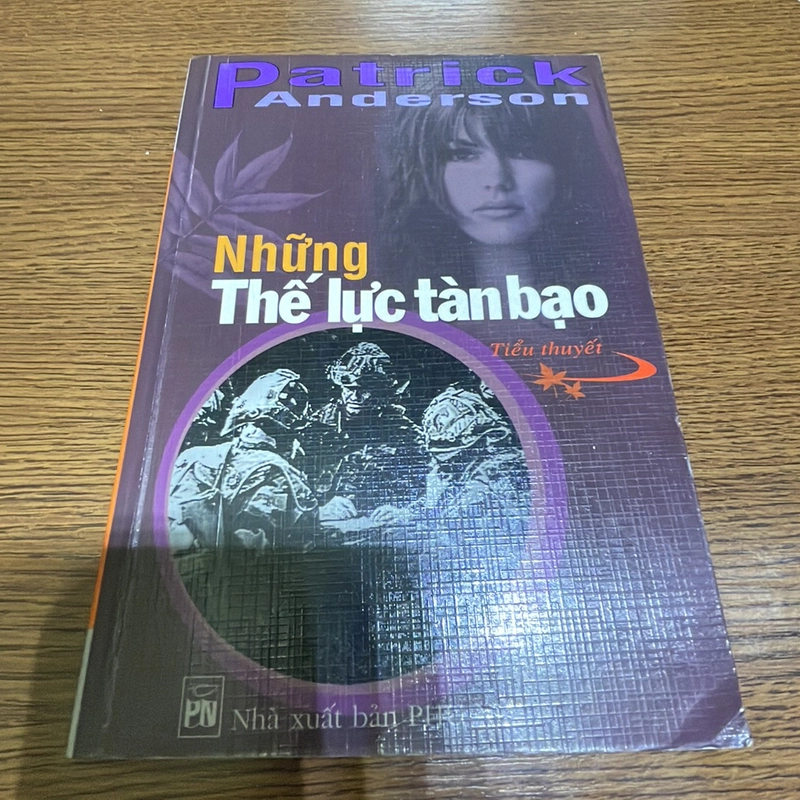 Những thế lực tàn bạo Patrick Anderson 387538