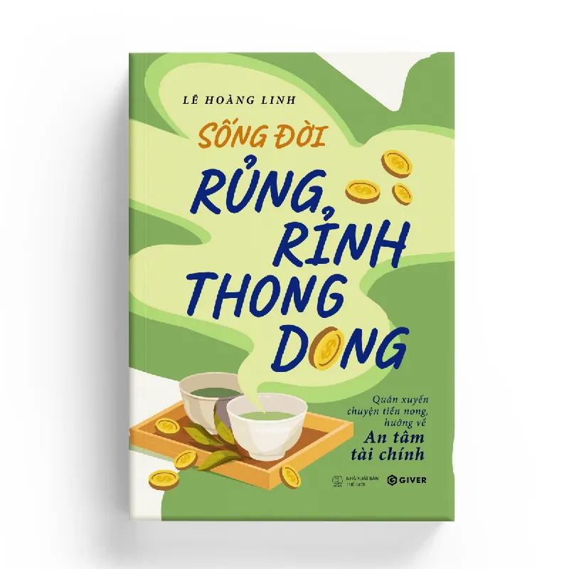 Sống Đời Rủng Rỉnh Thong Dong - Lê Hoàng Linh - GIVER BOOKS - KỸ NĂNG 595437