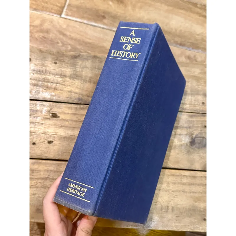 A Sense of History - The Best Writing from the Pages of American Heritage 728346