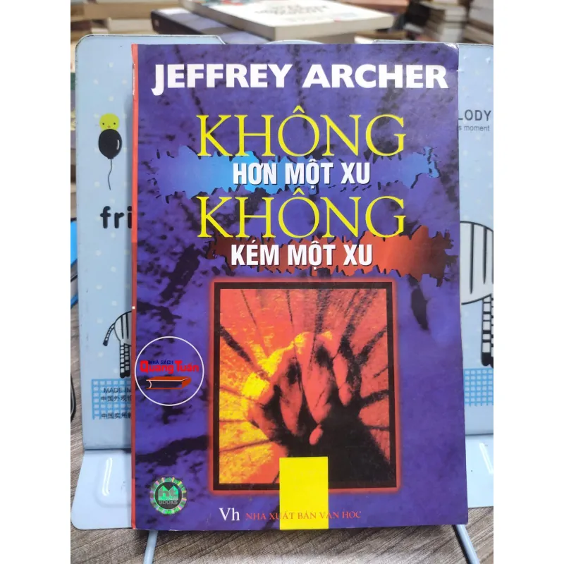 Sách: Không hơn một xu, không kém một xu (A2) Tác giả: Jeffrey Archer 606023