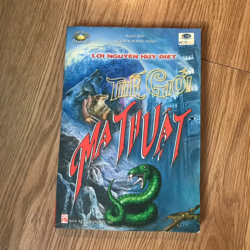 Thế giới ma thuật (Lời nguyền hủy diệt) - Người dịch: Nguyễn Mạnh Thảo 706638