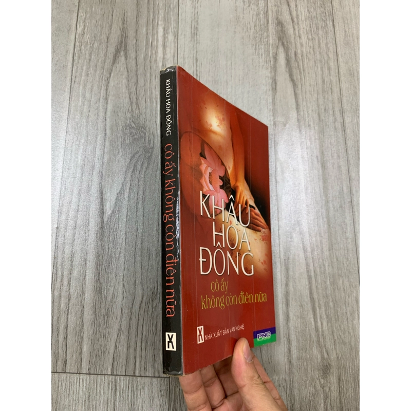 Cô ấy không còn điên nữa - khâu đông hoa. 999 465964